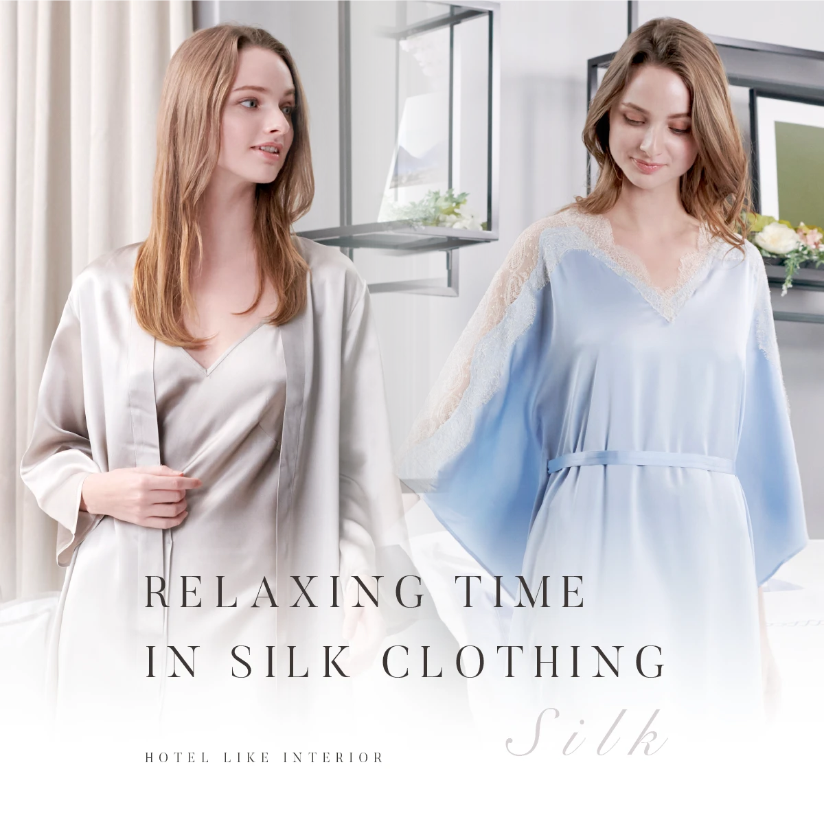 RELAXING TIME IN SILK CLOTHING